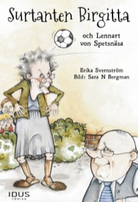 Omslag för 'Surtanten Birgitta och Lennart von Spetsnäsa - 7577-178-6'
