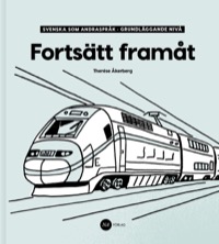 Omslag för 'Fortsätt Framåt - Svenska som andraspråk, grundläggande nivå - 88229-09-0'