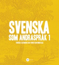 Omslag för 'Svenska som andraspråk 1 - 981681-2-9'