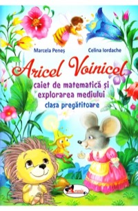 Omslag för 'Aricel Voinicel. Caiet de matematica si explorarea mediului - Clasa pregatitoare - 6060090229'