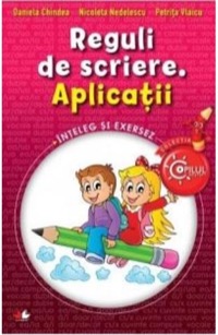 Omslag för 'Reguli de scriere. Aplicatii - Inteleg si Exersez - 6063300745'