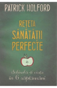 Omslag för 'Reteta sanatatii perfecte - 6063304170'