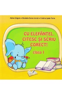 Omslag för 'Cu Elefantel, citesc si scriu corect - Clasa 1 - 6063607912'