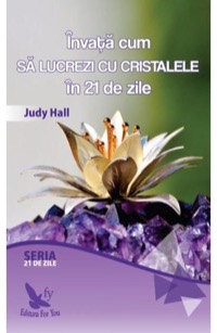 Omslag för 'Invata cum sa lucrezi cu cristalele in 21 de zile - 6066392013'