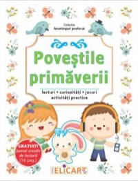 Omslag för 'Povestile primaveriiLecturi. Curiozitati. Jocuri. Activitati practice - 6067682335'
