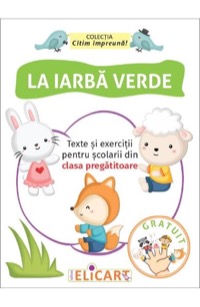 Omslag för 'La iarba verde. Texte si exercitii pentru scolarii din clasa pregatitoare - 6067682380'