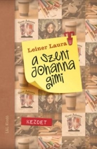 Omslag för 'A Szent Johanna gimi 1. - Kezdet - 6155653087'