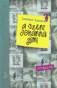 Omslag för 'A Szent Johanna gimi 7. - Útvesztő - 6155653261'