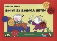 Omslag för 'Bogyó és Babóca beteg - 6155883033'