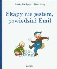 Omslag för 'Skąpy nie jestem, powiedział Emil / Inget knussel, sa Emil i Lönneberga - 8360963722'