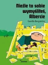 Omslag för 'Nieźle to sobie wymyśliłeś, Albercie / Aja baja, Alfons Åberg - 8377760260'