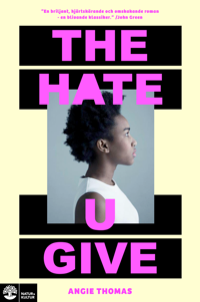 Omslag för 'The Hate U Give (Svensk text) - 27-15454-4'