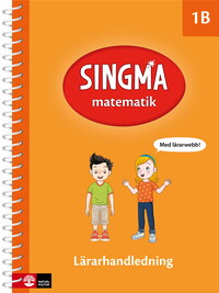Omslag för 'Singma matematik 1B Lärarhandledning med lärarwebb - 27-44776-9'