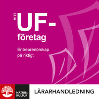 Omslag för 'UF-företagande. Entreprenörskap på riktigt Mitt UF-företag Lärarhandledning Lärarwebb 12 mån - 27-44860-5'