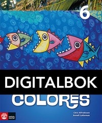 Colores 6 Allt-i-ett-bok Digital, andra upplagan - Alfredsson, ChrisLutteman, Anneli