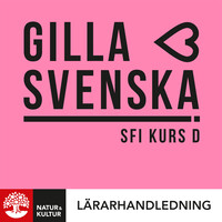 Omslag för 'Gilla svenska D Lärarhandledning Digital - 27-45881-9'
