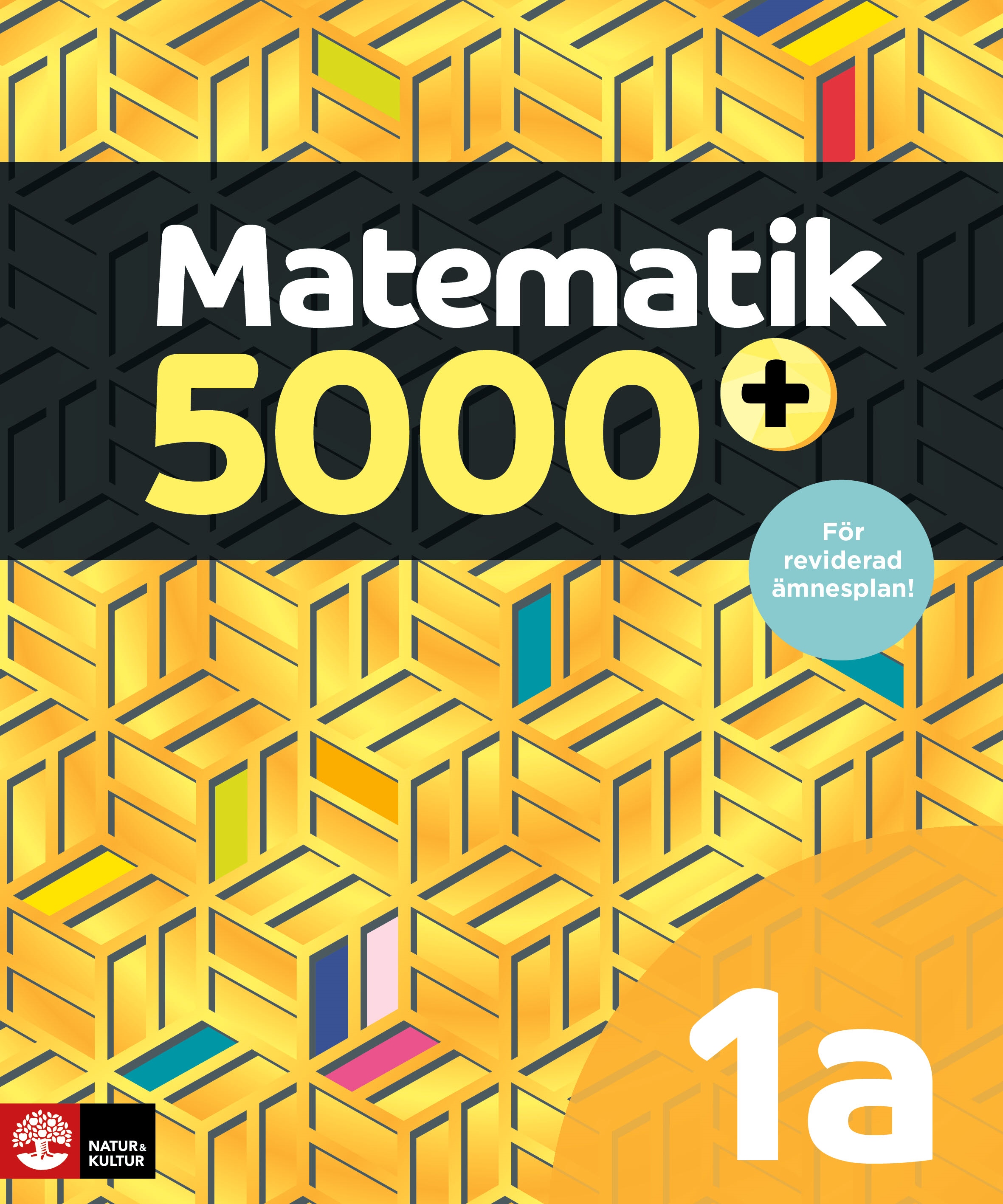 Matematik 5000+ Kurs 1a Gul Lärobok Upplaga 2021