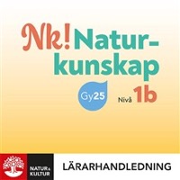 Omslag för 'Nk Naturkunskap nivå 1b Lärarhandledning Digital - 27-47394-2'