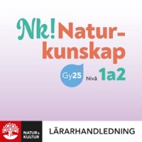 Omslag för 'Nk Naturkunskap nivå 1a2 Lärarhandledning Digital - 27-47448-2'