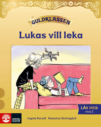 Omslag för 'Guldklassen Läs mer Nivå 2 Lukas vill leka (5-pack) - 27-47715-5'