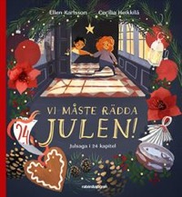 Omslag för 'UTGÅTT !!! Vi måste rädda julen - Adventsbok 2020 - 29-72493-6'