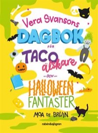 Omslag för 'Vera Svansons dagbok för tacoälskare och halloweenfantaster - 29-72617-6'