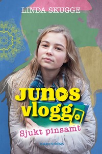 Omslag för 'Junos vlogg 3 - Sjukt pinsamt - 32-21289-5'