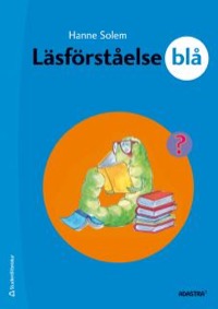 Omslag för 'Läsförståelse Blå för lågstadiet Lärarens bok - 44-08185-4'