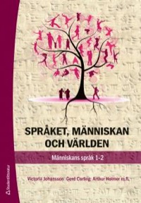 Språket, människan och världen Människans språk 1-2 Elevbok med webbdel