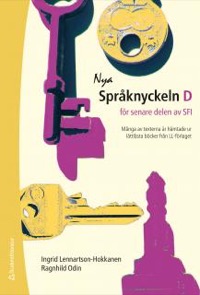 Nya Språknyckeln D - Bok + digital produkt - för senare delen av SFI