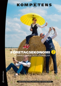 Kompetens Företagsekonomi 2 Kommentarer och lösningar enanvändarlicens