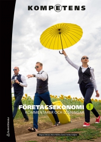 Kompetens Företagsekonomi 1 Kommentarer och lösningar elevlicens