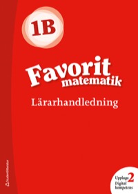 Omslag för 'Favorit matematik 1B Lärarpaket - Tryckt bok + Digital lärarlicens 36 mån - 44-17189-0'