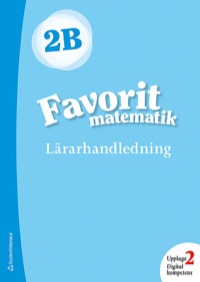 Omslag för 'Favorit matematik 2B Lärarpaket - Tryckt bok + Digital lärarlicens 36 mån - 44-17608-6'