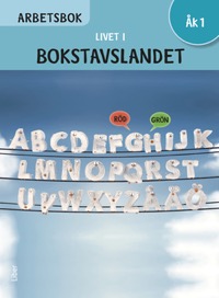 Omslag för 'Livet i Bokstavslandet Arbetsbok åk 1 - 47-11926-4'