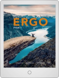 Ergo Fysik 1 Digital (elevlicens) 12 mån - Göran Kvist, Klas Nilson, Jan Pålsgård