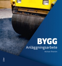 Bygg Anläggningsarbete Onlinebok (12 mån)  - Sundström, Sune / Svensson, Tommy / Jonsson, Jan