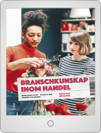 Branschkunskap inom handel Fakta och uppgifter Onlinebok 12 mån - Feldt, Marianne / Eek, Gunilla / Pihlsgård, Anders