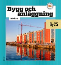Omslag för 'Bygg och anläggning nivå 1-2 - 47-15602-3'
