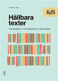 Omslag för 'Hållbara texter : grunderna i vetenskapligt skrivande - 47-15681-8'