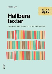 Omslag för 'Hållbara texter : grunderna i vetenskapligt skrivande - 47-15681-8'