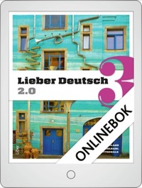 Lieber Deutsch 3 2.0 uppl 2 Onlinebok (12 mån)  - Annika Karnland, Anders Odeldahl, Lena Gottschalk, Lena Odeldahl, Christine Hofbauer, Joakim Vasiliadis