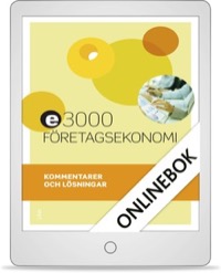 E3000 Företagsekonomi 1 Kommentarer och lösningar Onlinebok (12 mån)  - Jan-Olof Andersson, Cege Ekström, Rolf Jansson, Jöran Enqvist