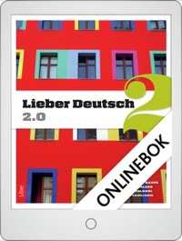 Lieber Deutsch 2 2.0 Onlinebok (12 mån)  - Annika Karnland, Anders Odeldahl, Lena Gottschalk, Lena Odeldahl, Christine Hofbauer, Joakim Vasiliadis