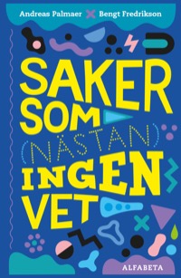 Omslag för 'Saker som (nästan) ingen vet - 501-2114-8'