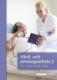 Vård- och omsorgsarbete 2 Uppl 2