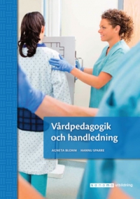 Omslag för 'Vårdpedagogik och handledning, upplaga 2 - 523-5704-0'