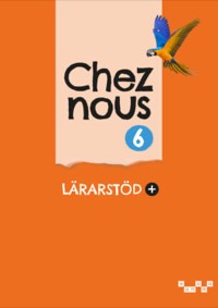 Omslag för 'Chez nous 6 Lärarstöd+ - 523-6733-9'