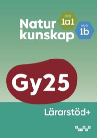 Omslag för 'Naturkunskap nivå 1b Lärarstöd+ Gy25 - 523-6991-3'