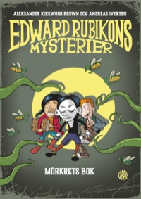 Omslag för 'Edward Rubikons mysterier - Mörkrets bok - 7226-237-9'